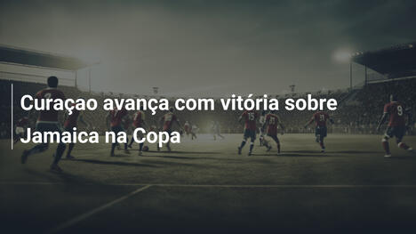 Curaçao avança com vitória sobre Jamaica na Copa