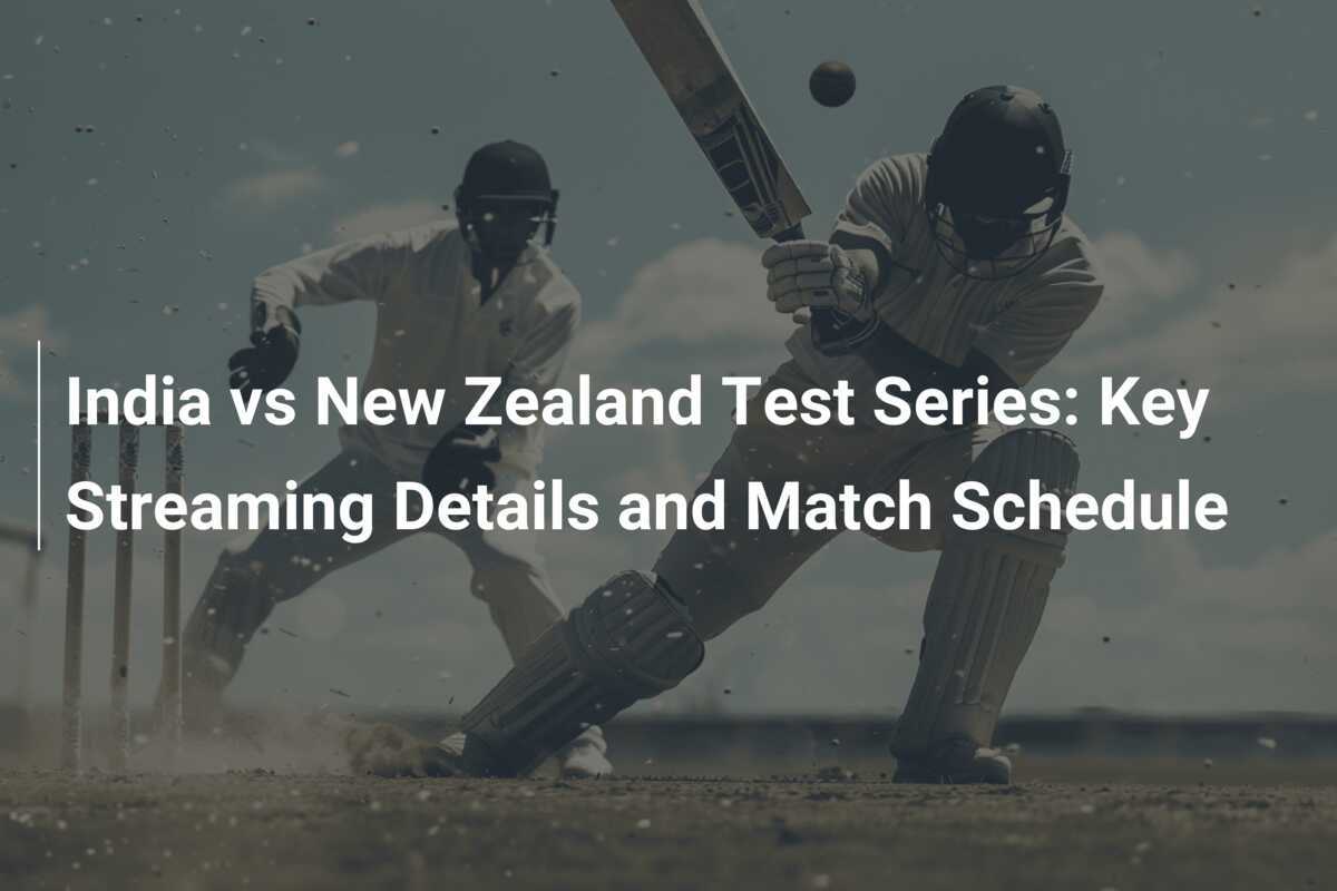 India vs New Zealand Test Series Key Streaming Details and Match