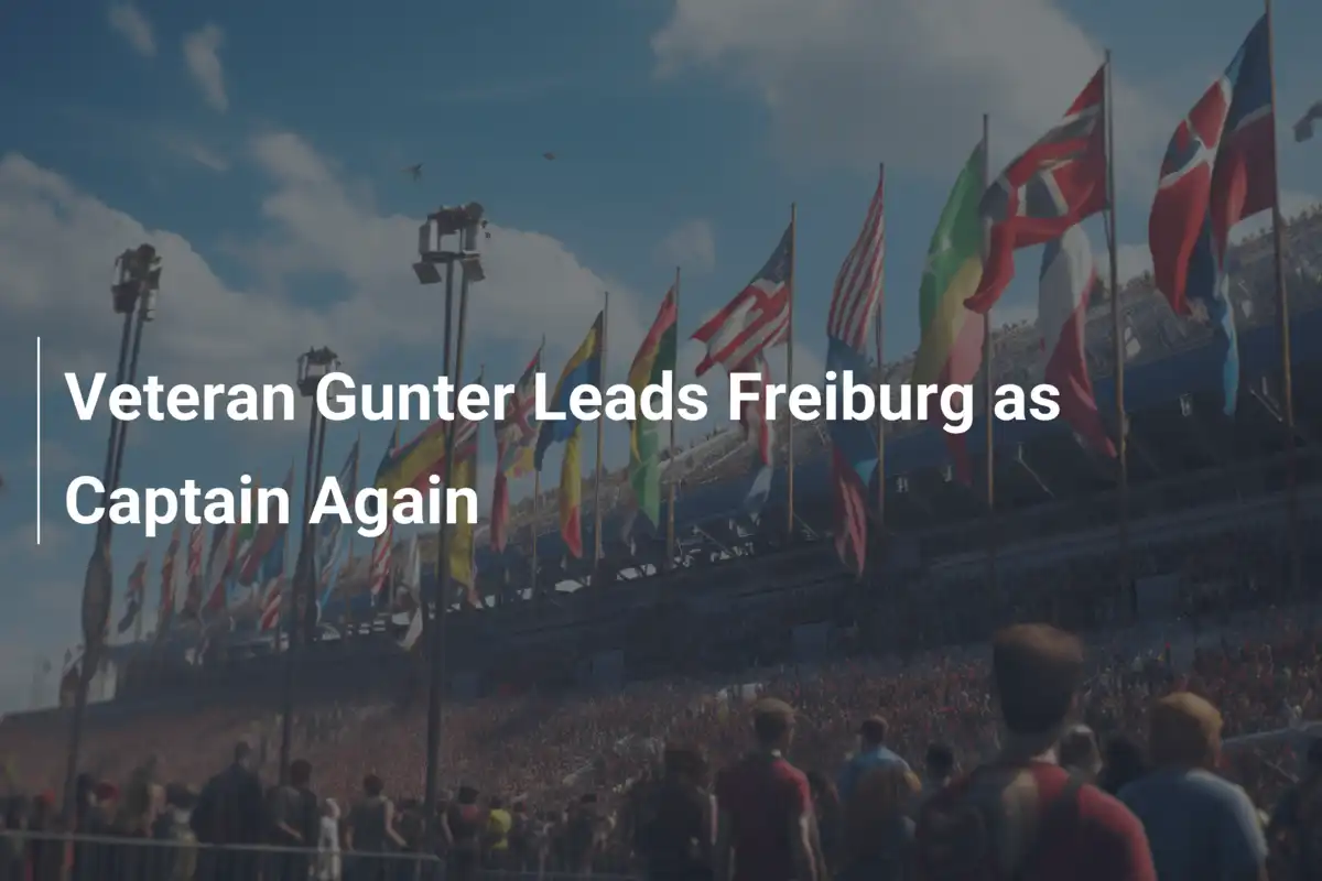 Veteran Günter führt Freiburg erneut als Kapitän