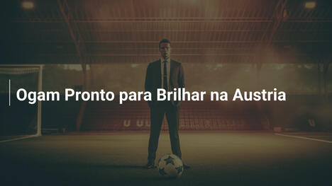 Ogam Pronto para Brilhar na Austria