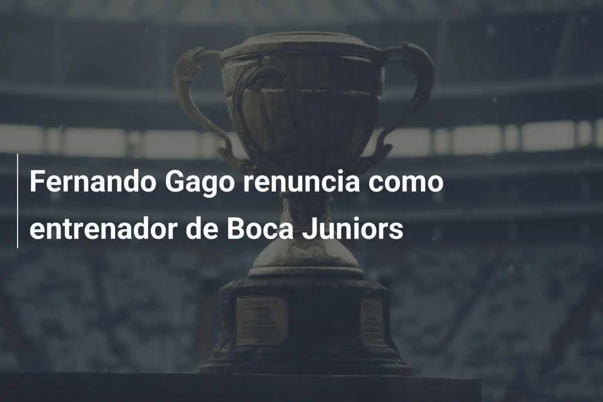 Fernando Gago renuncia como entrenador de Boca Juniors