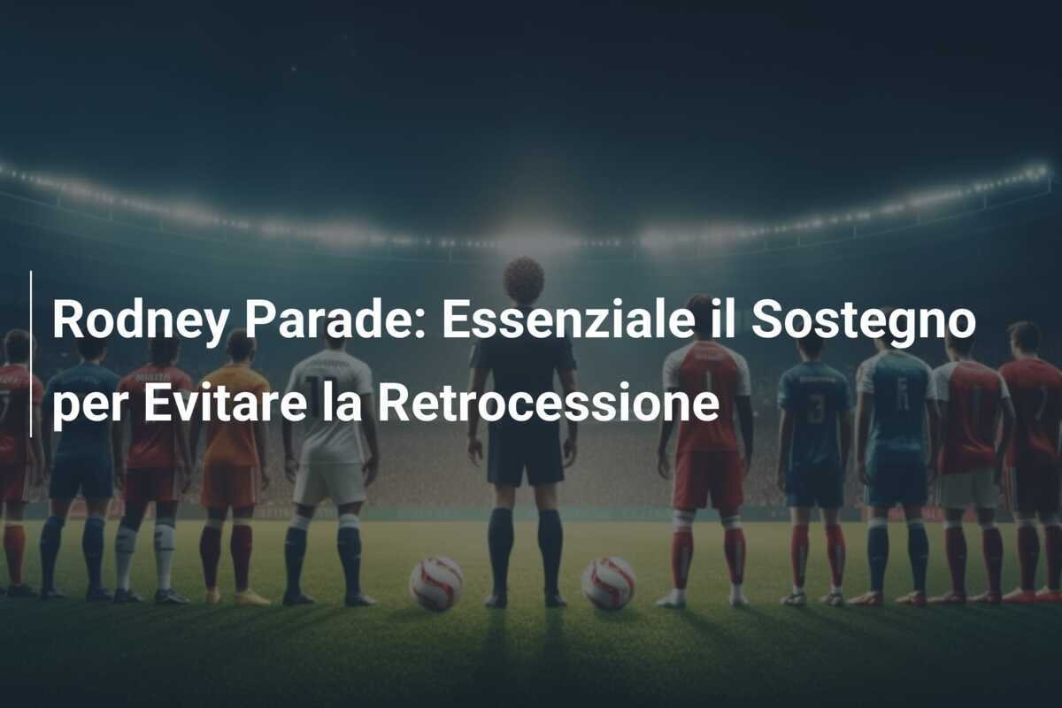 Rodney Parade: Essenziale il Sostegno per Evitare la Retrocessione