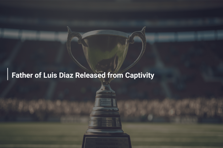 Father of Luis Diaz Released from Captivity 