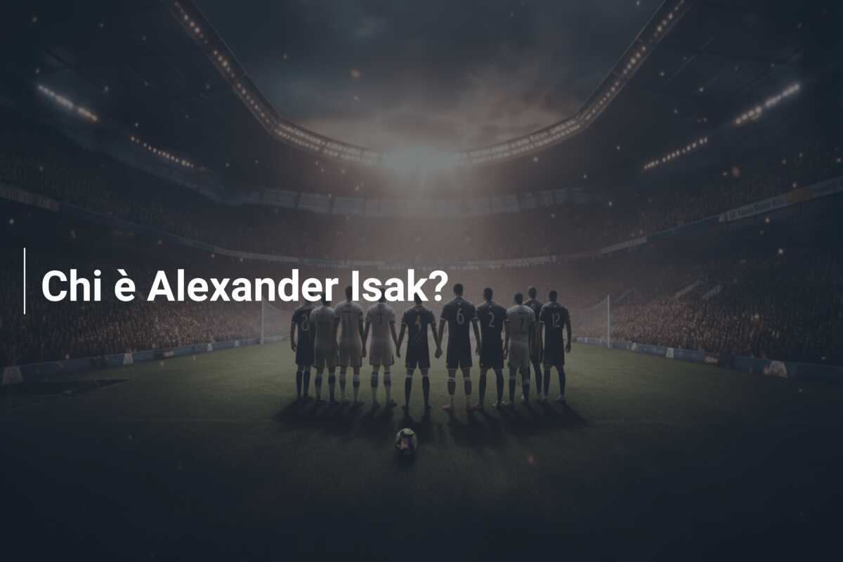 Chi è Alexander Isak?