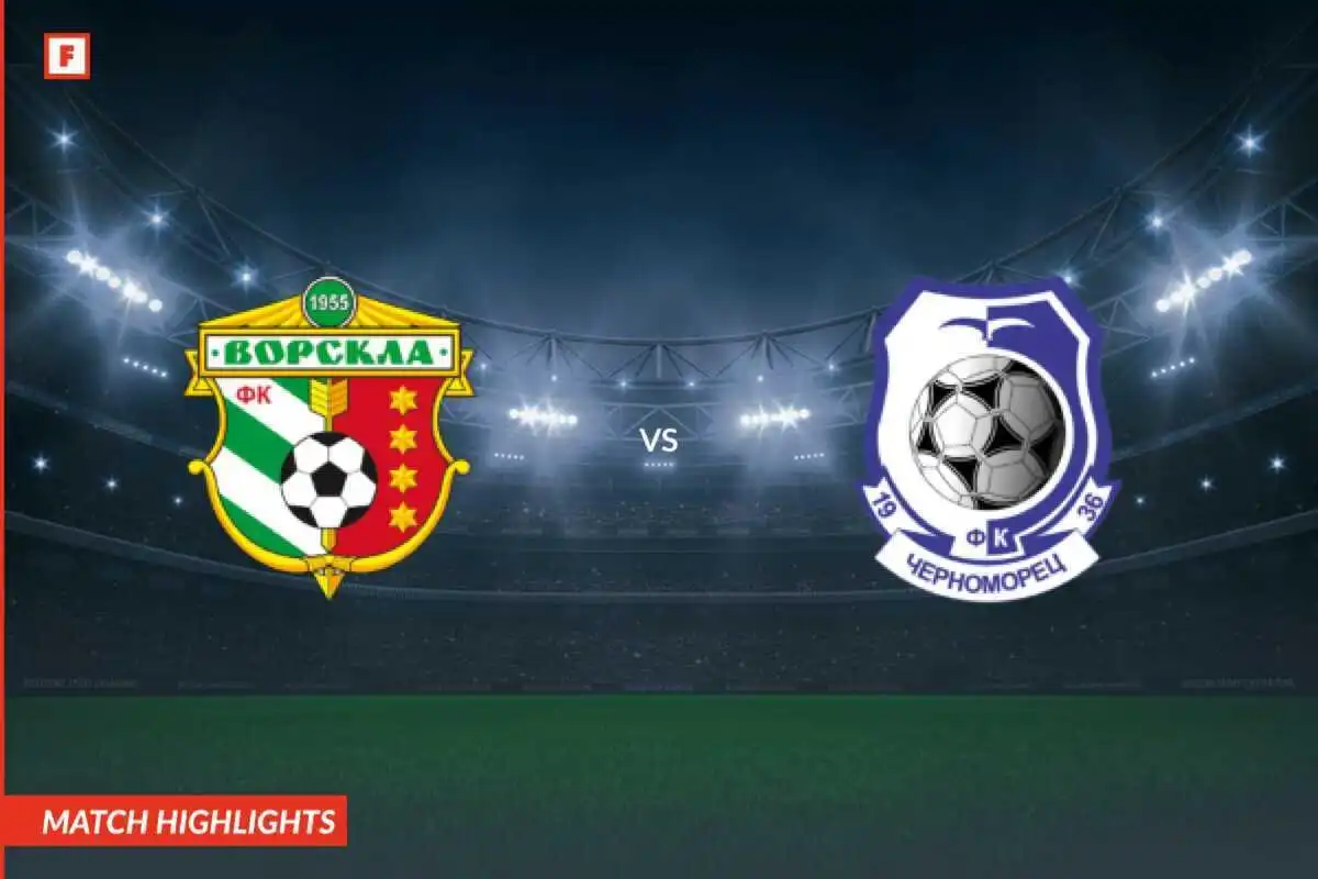 Vorskla Poltava - Chornomorets Odessa bàn thắng và điểm nổi bật