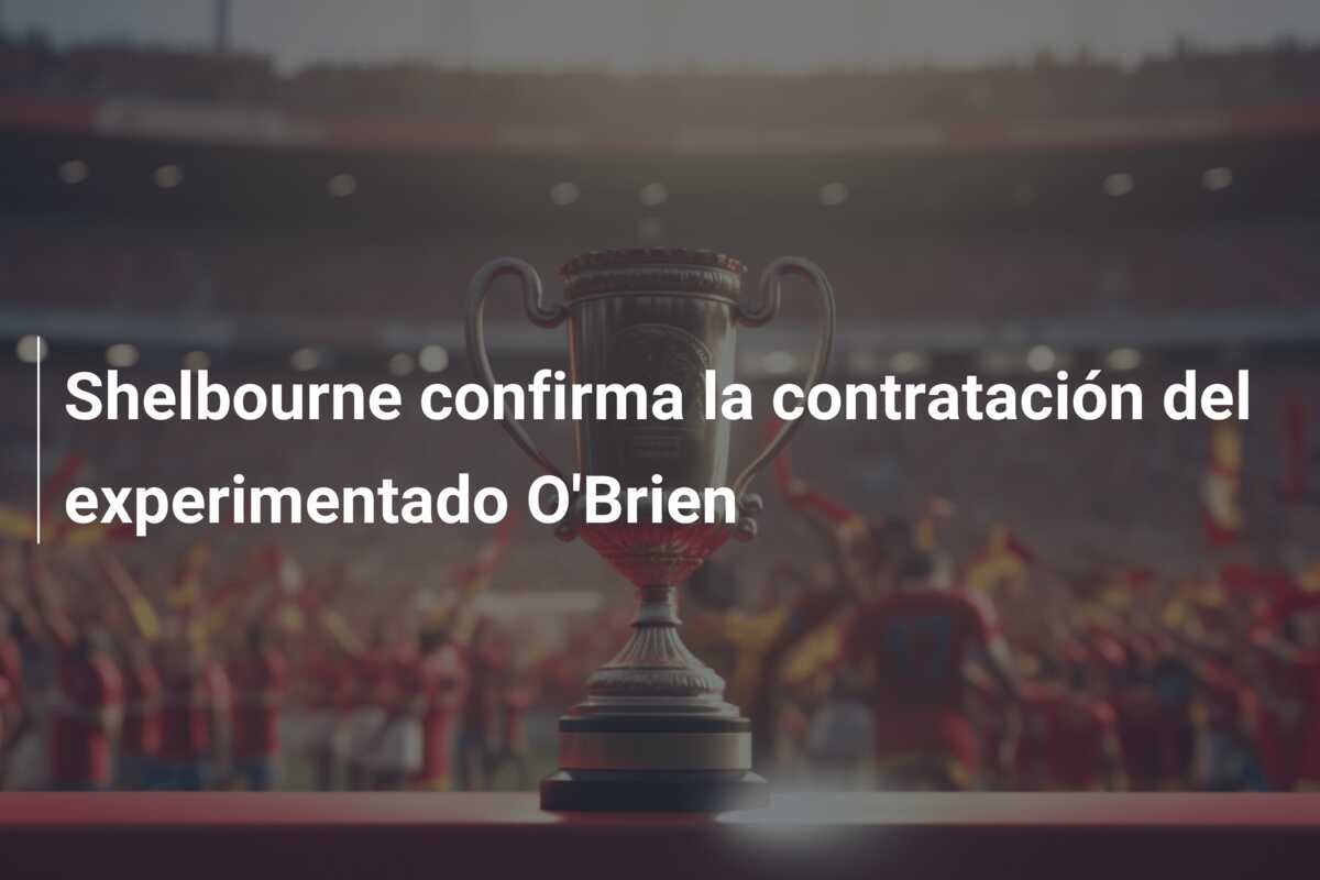 Shelbourne confirma la contratación del experimentado O’Brien