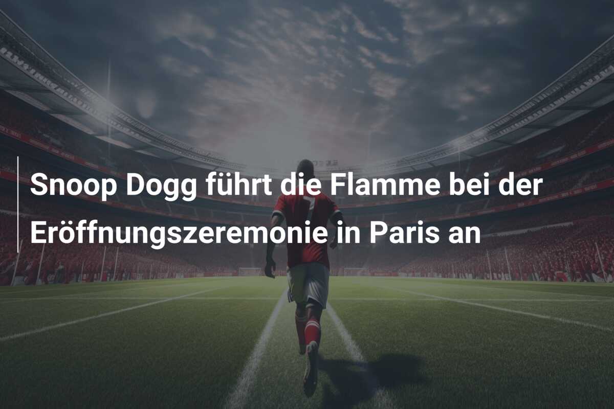 Snoop Dogg führt die Flamme bei der Eröffnungszeremonie in Paris an