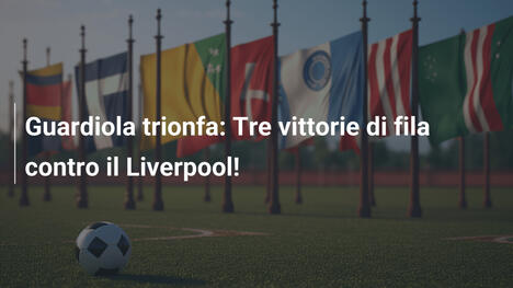 Guardiola trionfa: Tre vittorie di fila contro il Liverpool!