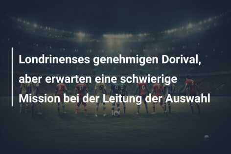 Londrinenses genehmigen Dorival, aber erwarten eine schwierige Mission bei der Leitung der Auswahl