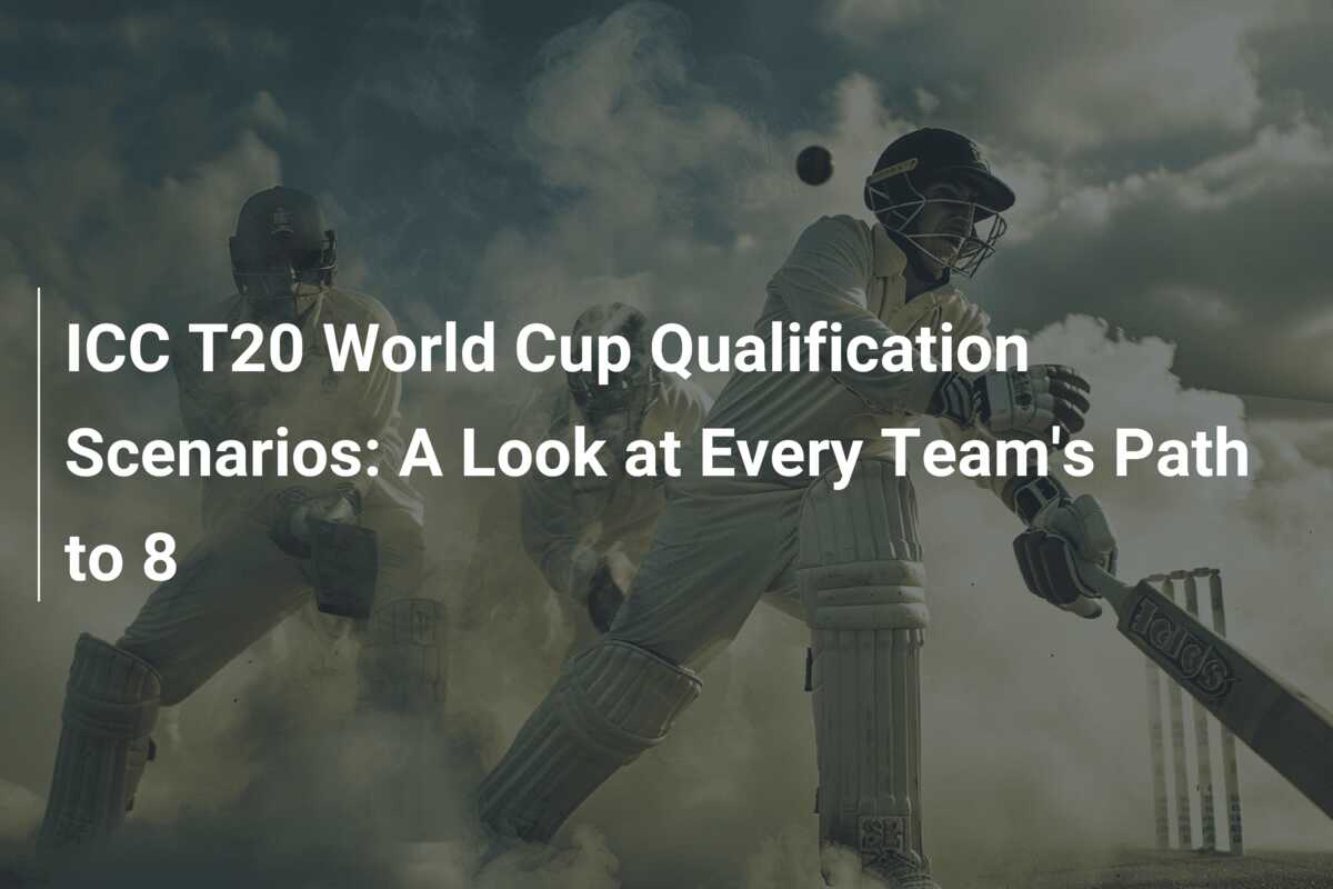 ICC T20 World Cup Qualification Scenarios: A Look At Every Team's Path ...