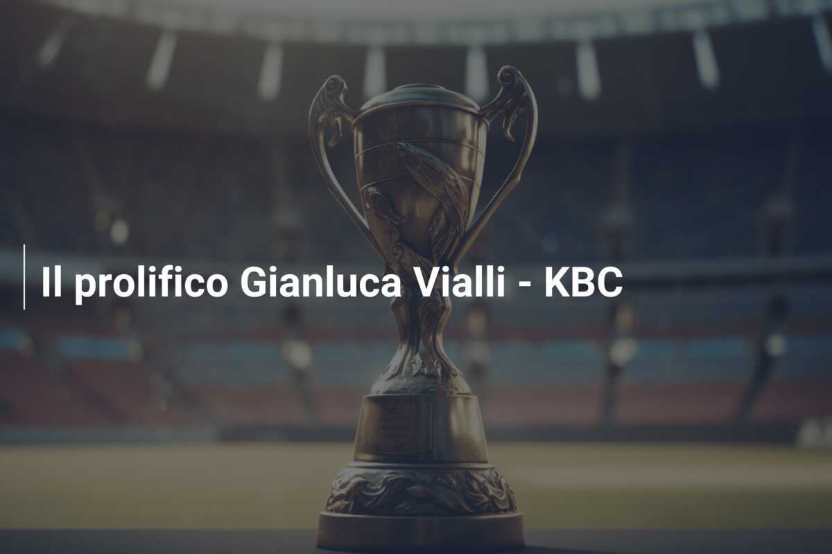 Il prolifico Gianluca Vialli – KBC