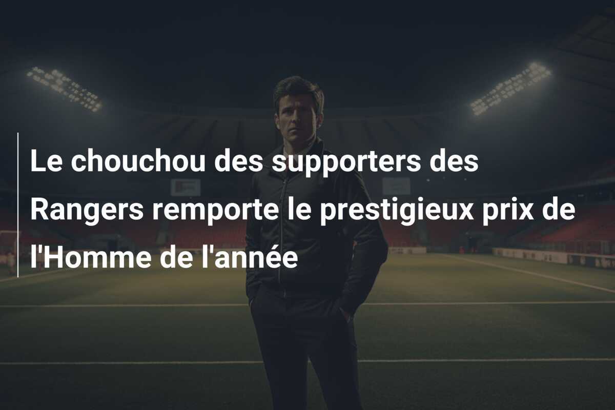 Le chouchou des supporters des Rangers remporte le prestigieux prix de l'Homme de l'année