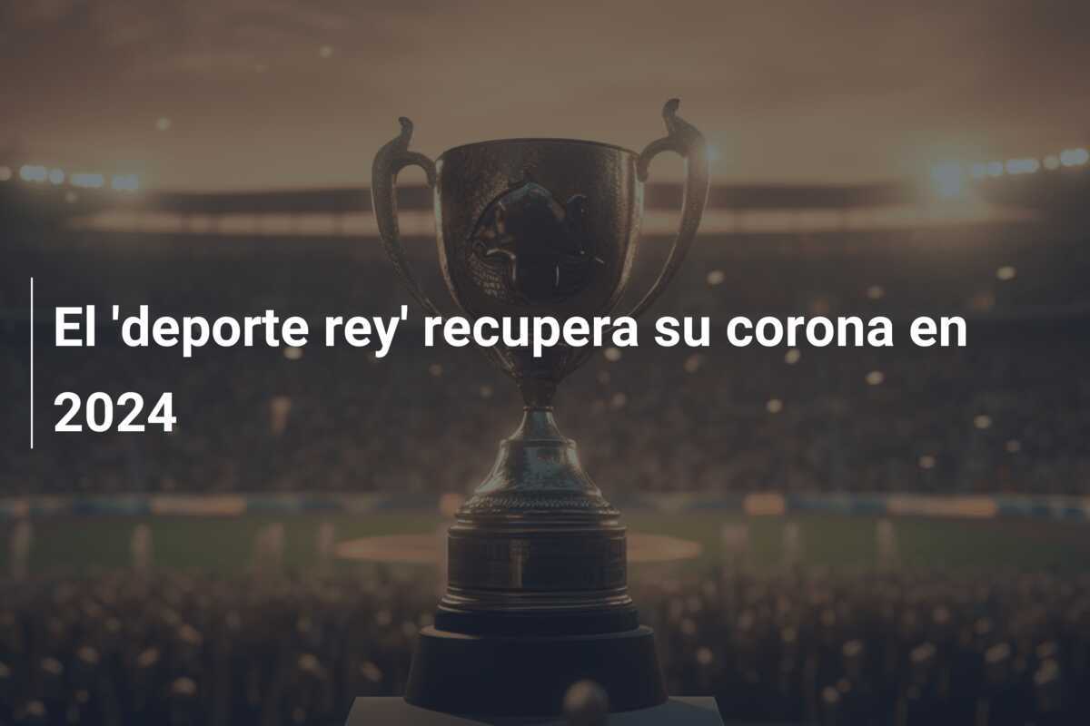 El 'deporte rey' recupera su corona en 2024