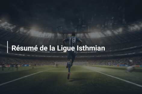 Résumé de la Ligue Isthmian