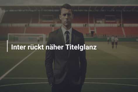 Inter rückt näher Titelglanz
