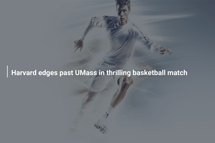 Harvard edges past UMass in thrilling basketball match