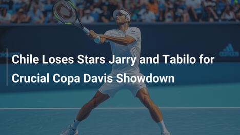 Chile vor großer Herausforderung: Jarry und Tabilo fehlen bei Copa Davis-Duell gegen Luxemburg