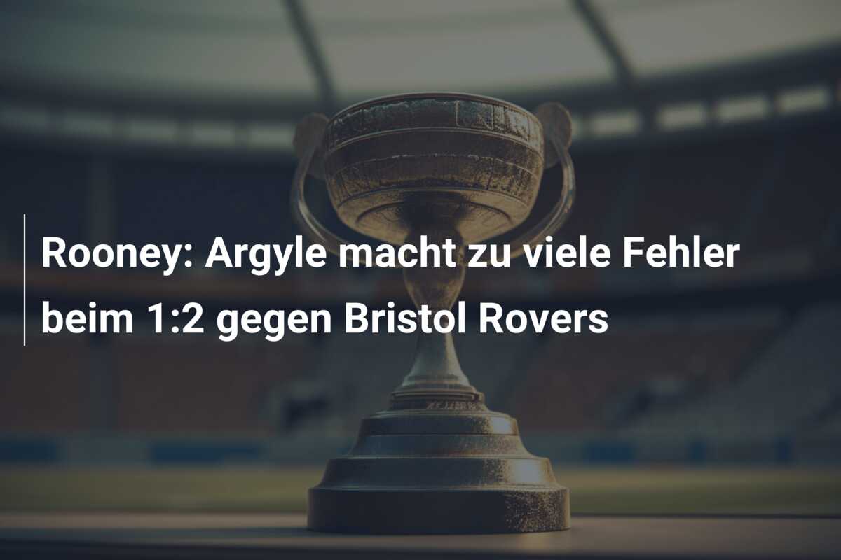 Rooney: Argyle macht zu viele Fehler beim 1:2 gegen Bristol Rovers