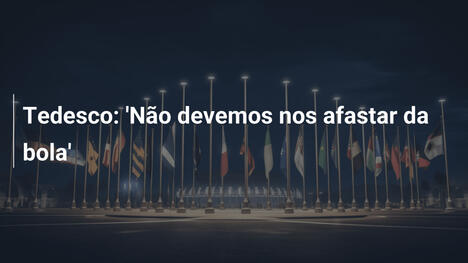 Tedesco: 'Não devemos nos afastar da bola'
