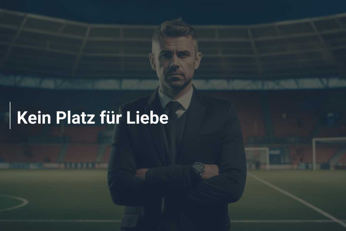 Kein Platz für Liebe