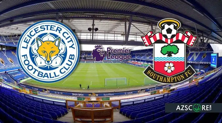 Leicester vs Southampton: Prediction and Match Preview