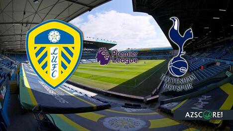Leeds vs Tottenham: Prediction and Match Preview
