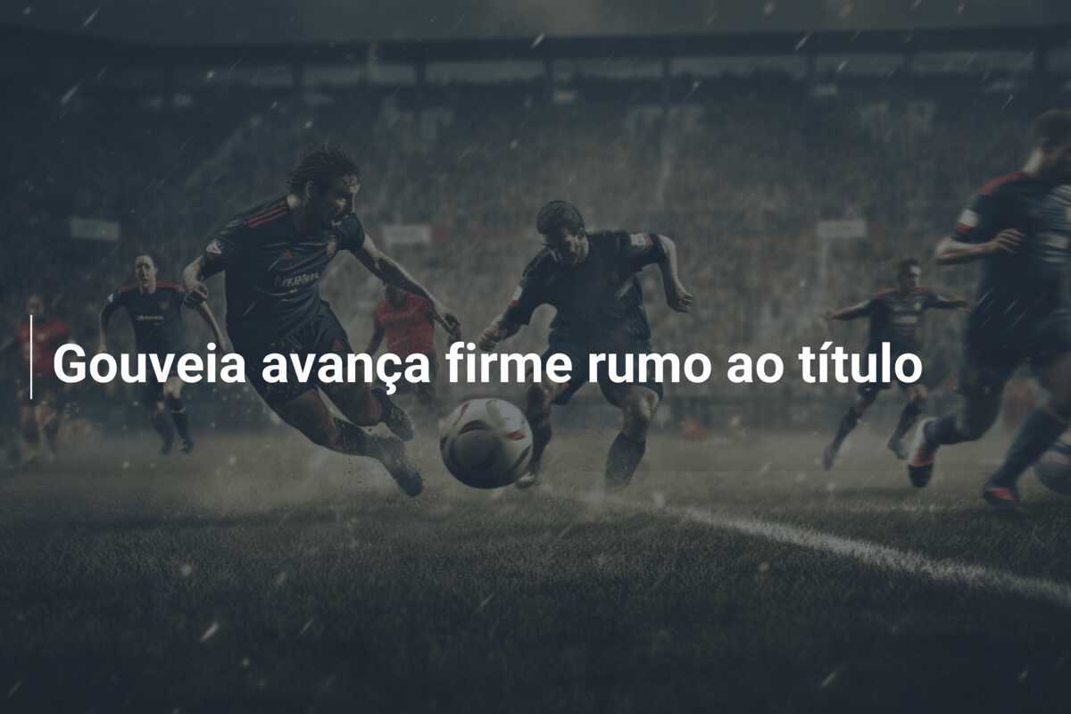 Gouveia avança firme rumo ao título