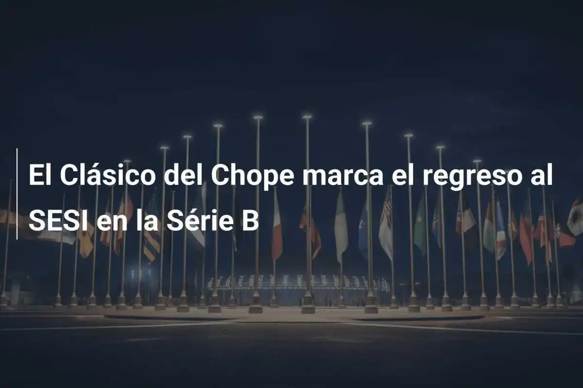 El Clásico del Chope marca el regreso al SESI en la Série B