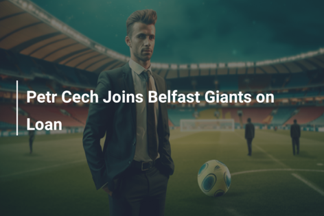 Petr Cech Joins Belfast Giants on Loan