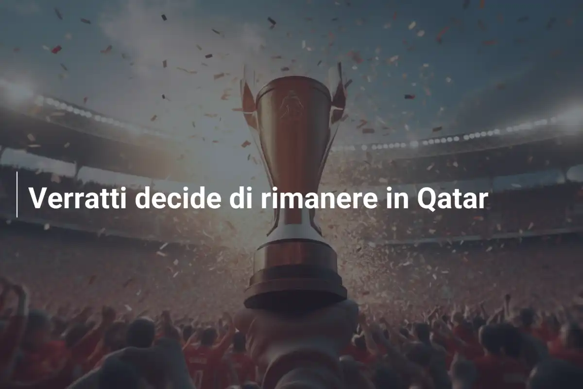 Verratti decide di rimanere in Qatar