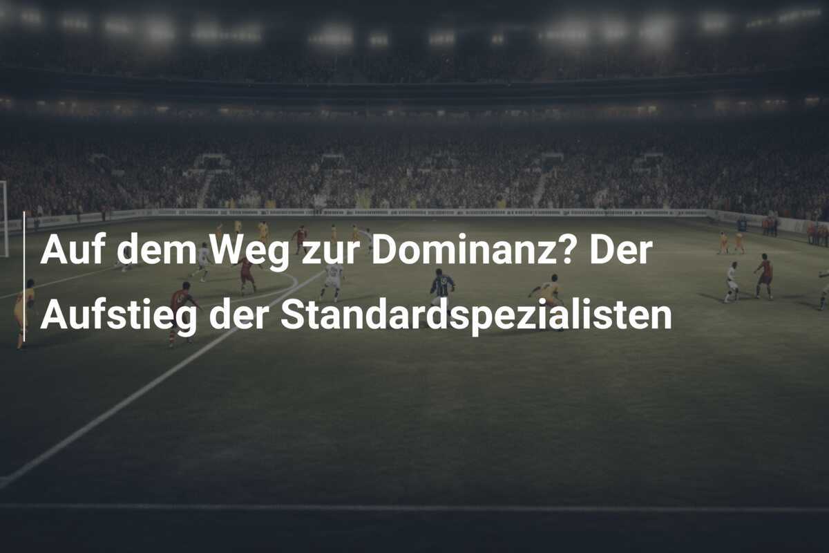 Auf dem Weg zur Dominanz? Der Aufstieg der Standardspezialisten
