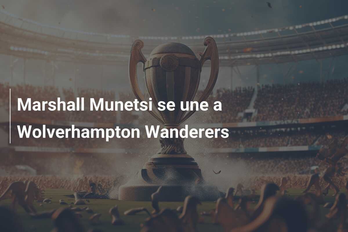 Marshall Munetsi se une a Wolverhampton Wanderers