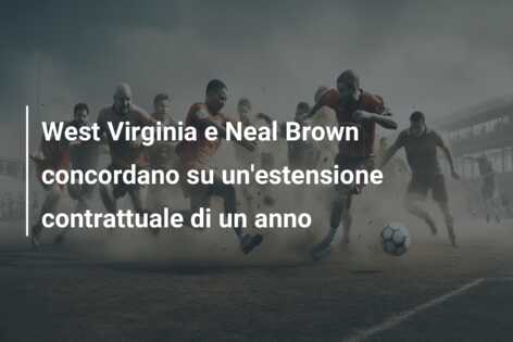 West Virginia e Neal Brown concordano su un’estensione contrattuale di un anno