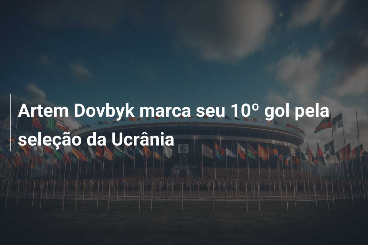 Artem Dovbyk marca seu 10º gol pela seleção da Ucrânia