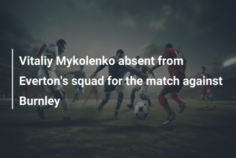 Vitaliy Mykolenko Absent From Everton's Squad For The Match Against ...