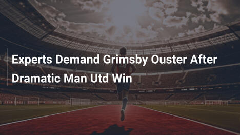Experts exigent l'exclusion de Grimsby après son exploit contre Man Utd