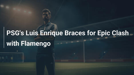 Luis Enrique del PSG si prepara per l'epica sfida con il Flamengo
