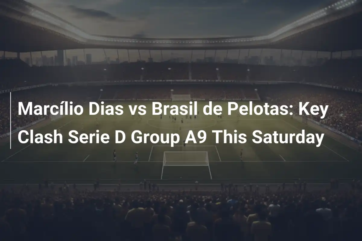Marcílio Dias vs Brasil de Pelotas: Key Clash Serie D Group A9 This ...
