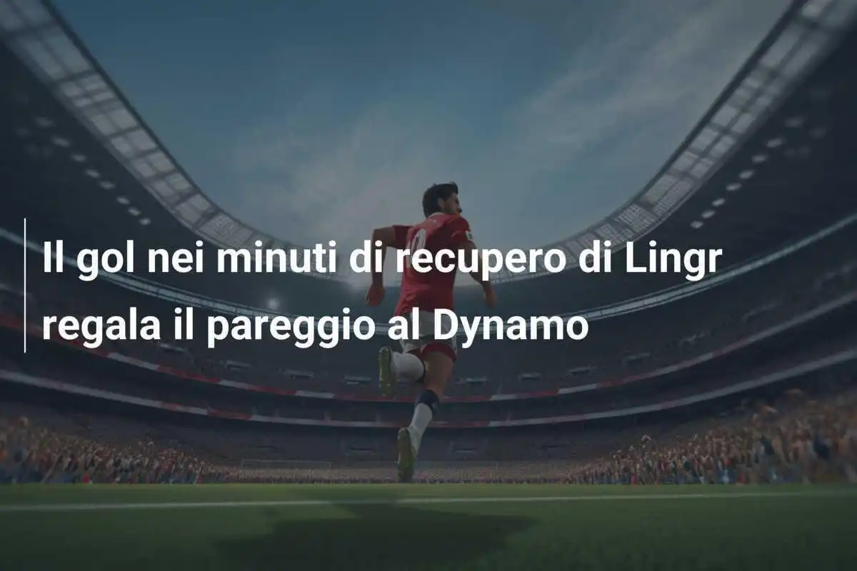 Il gol nei minuti di recupero di Lingr regala il pareggio al Dynamo