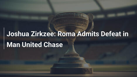 Joshua Zirkzee: La Roma Ammette Sconfitta nella Corsa al Manchester United