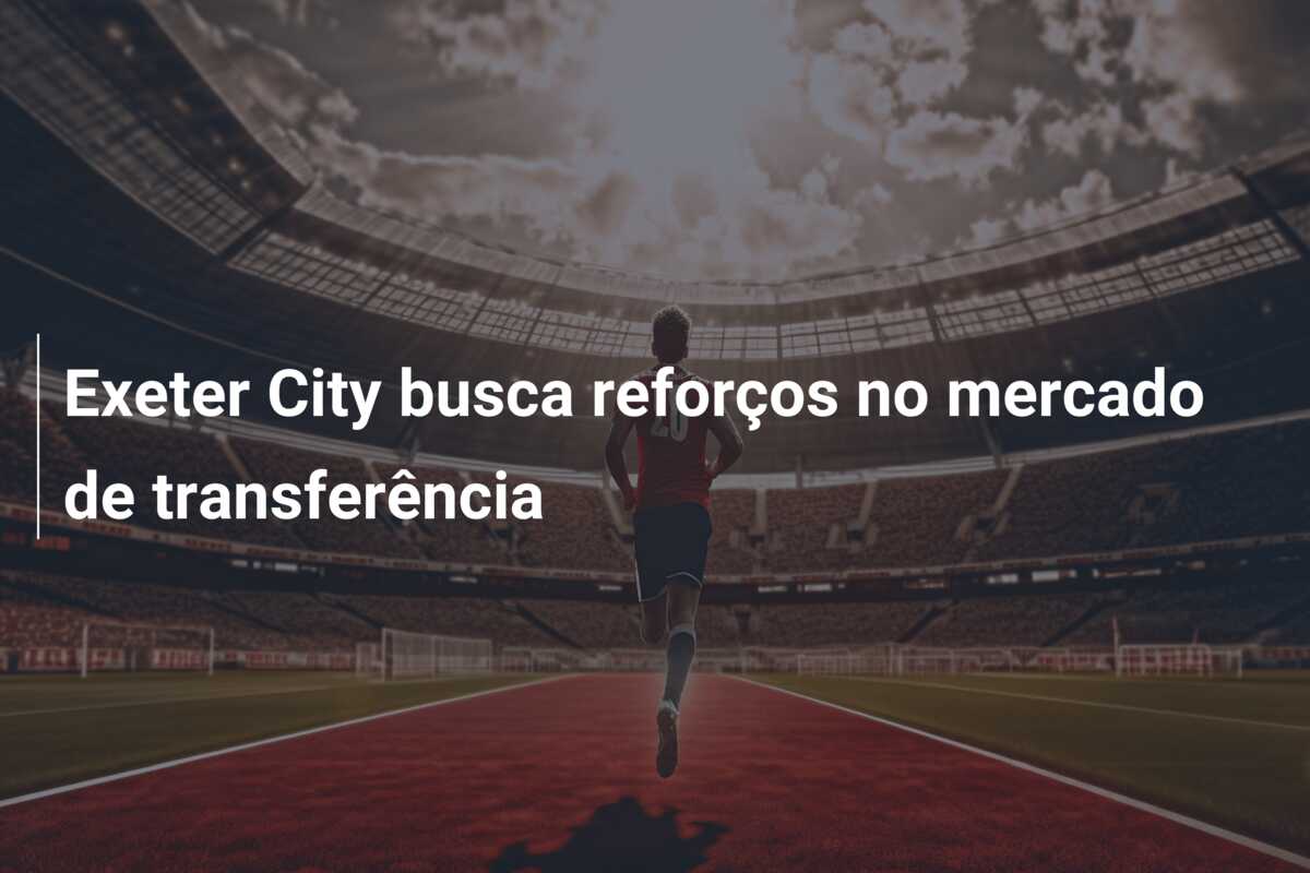 Exeter City busca reforços no mercado de transferência