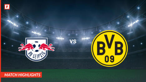 RasenBallsport Leipzig - โบรุสซีอาดอร์ทมุนท์ ประตูและไฮไลท์