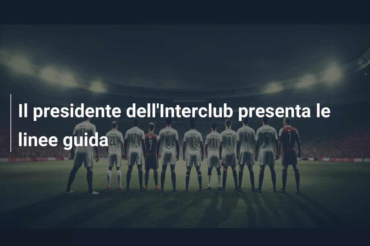 Il presidente dell’Interclub presenta le linee guida