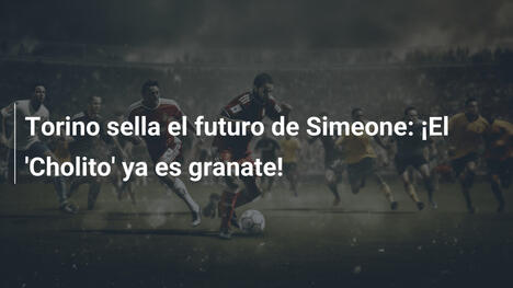 Torino sella el futuro de Simeone: ¡El 'Cholito' ya es granate!