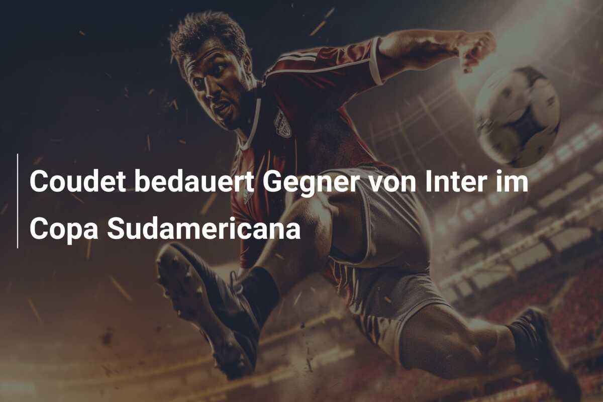 Coudet bedauert Gegner von Inter im Copa Sudamericana