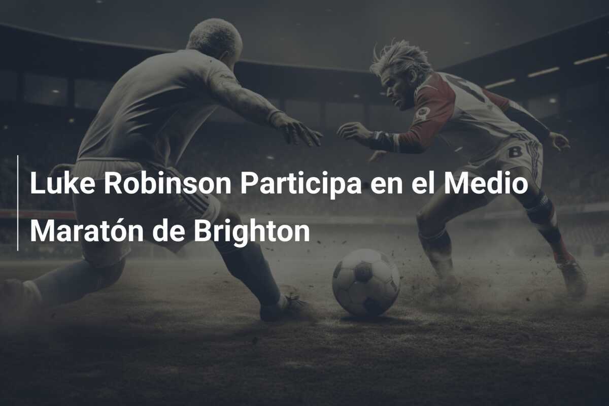 Luke Robinson Participa en el Medio Maratón de Brighton