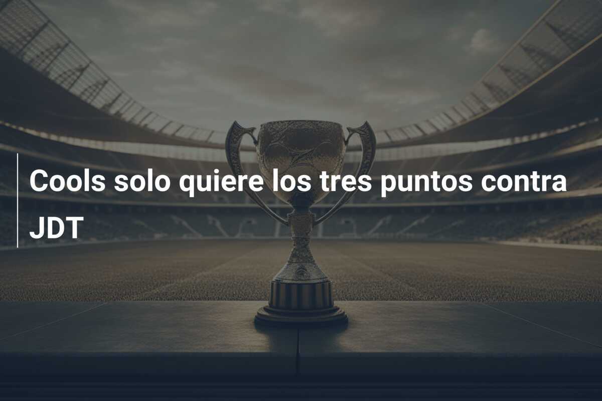 Cools solo quiere los tres puntos contra JDT