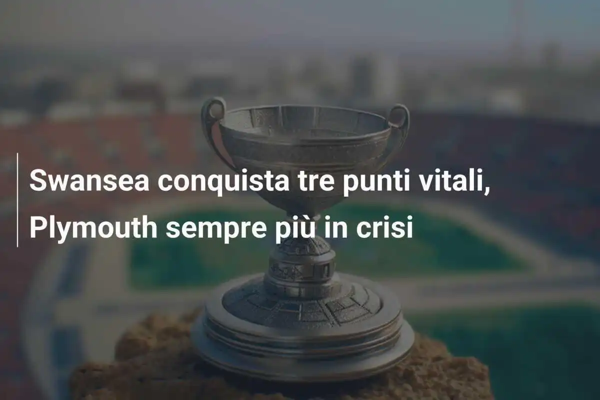 Swansea conquista tre punti vitali, Plymouth sempre più in crisi
