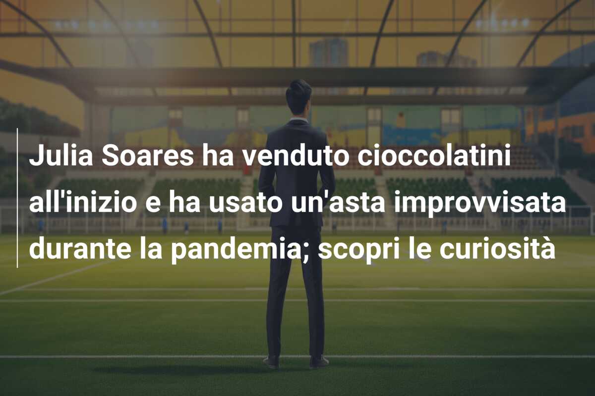 Julia Soares ha venduto cioccolatini all’inizio e ha usato un’asta improvvisata durante la pandemia; scopri le curiosità