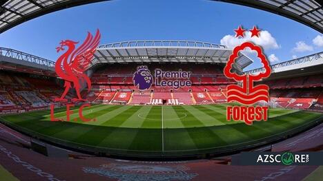 Liverpool vs Nottingham Forest: Prediction and Match Preview